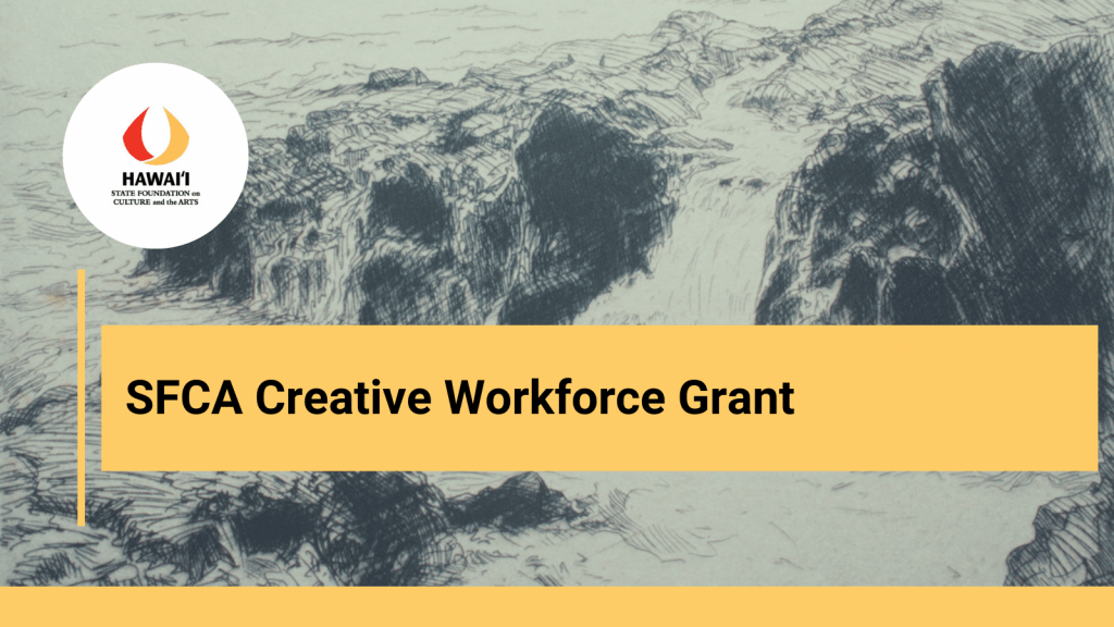 bold black text reading SFCA Creative Workforce Grant over a yellow banner. Background is a drawing of water flowing over rocks.